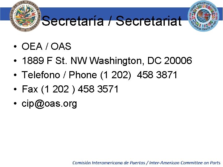 Secretaría / Secretariat • • • OEA / OAS 1889 F St. NW Washington,