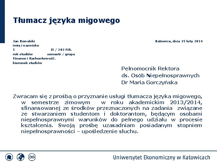 Tłumacz języka migowego Jan Kowalski imię i nazwisko I II / 202 Fi. R.