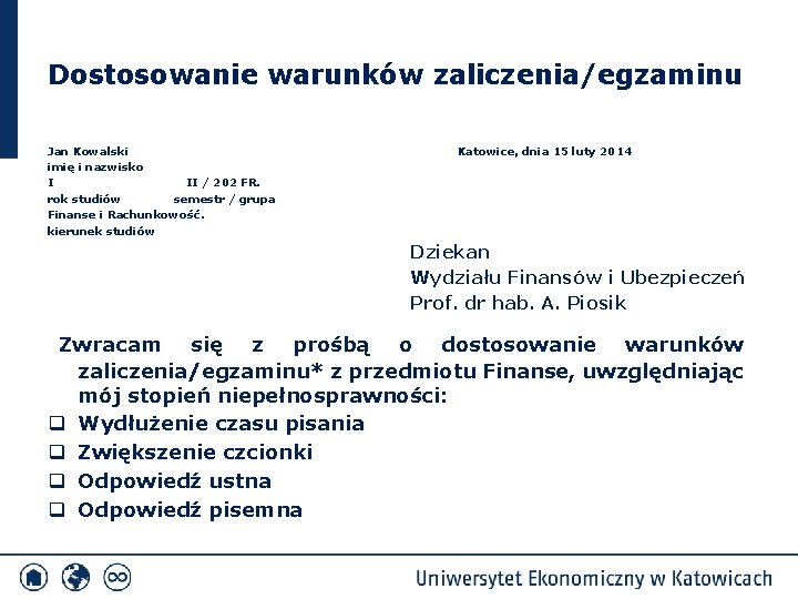 Dostosowanie warunków zaliczenia/egzaminu Jan Kowalski imię i nazwisko I II / 202 FR. rok