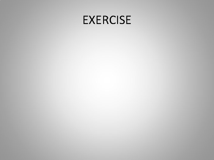 EXERCISE 