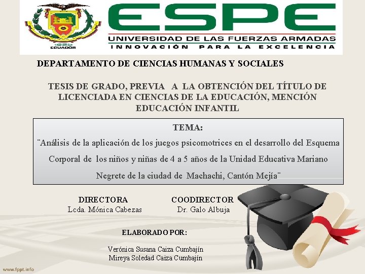 DEPARTAMENTO DE CIENCIAS HUMANAS Y SOCIALES TESIS DE GRADO, PREVIA A LA OBTENCIÓN DEL DEPARTAMENTO DE CIENCIAS HUMANAS Y SOCIALES TESIS DE GRADO, PREVIA A LA OBTENCIÓN DEL
