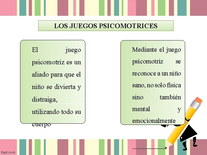 LOS JUEGOS PSICOMOTRICES El juego Mediante el juego psicomotriz es un psicomotriz se aliado LOS JUEGOS PSICOMOTRICES El juego Mediante el juego psicomotriz es un psicomotriz se aliado