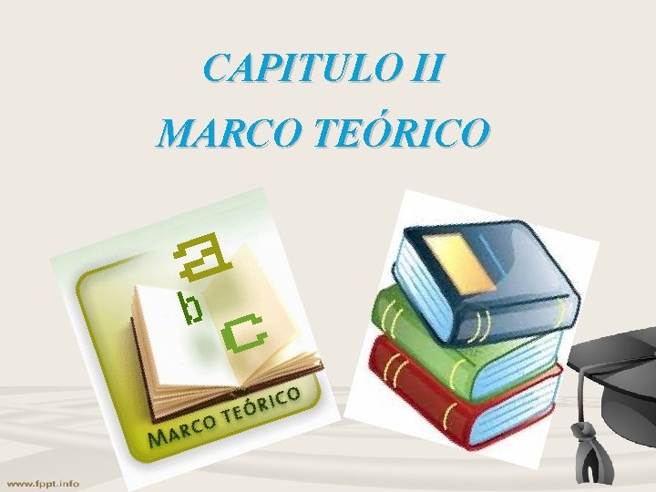 CAPITULO II MARCO TEÓRICO CAPITULO II MARCO TEÓRICO