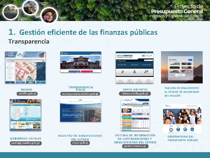 1. Gestión eficiente de las finanzas públicas Transparencia TABLERO DE SEGUIMIENTO AL ESTADO DE