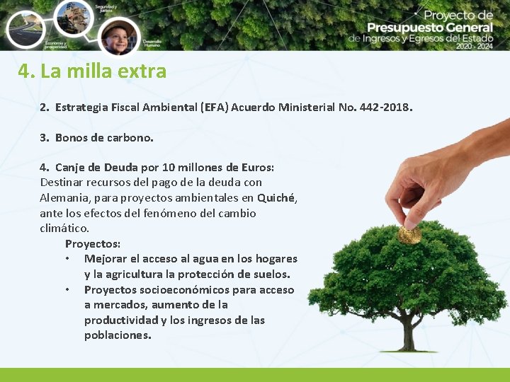 4. La milla extra 2. Estrategia Fiscal Ambiental (EFA) Acuerdo Ministerial No. 442 -2018.