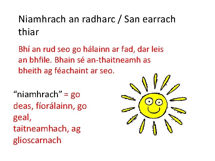 Niamhrach an radharc / San earrach thiar Bhí an rud seo go hálainn ar