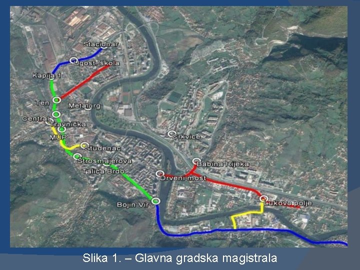 Slika 1. – Glavna gradska magistrala 