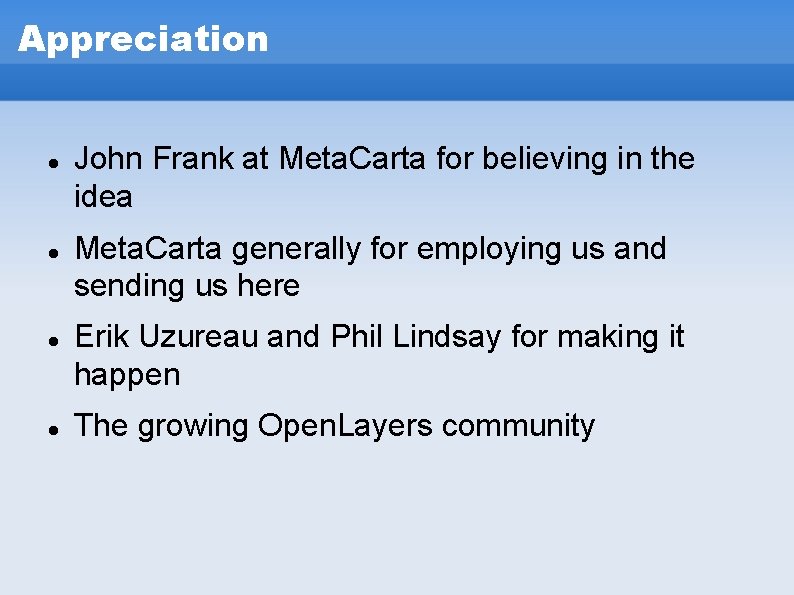 Appreciation John Frank at Meta. Carta for believing in the idea Meta. Carta generally Appreciation John Frank at Meta. Carta for believing in the idea Meta. Carta generally