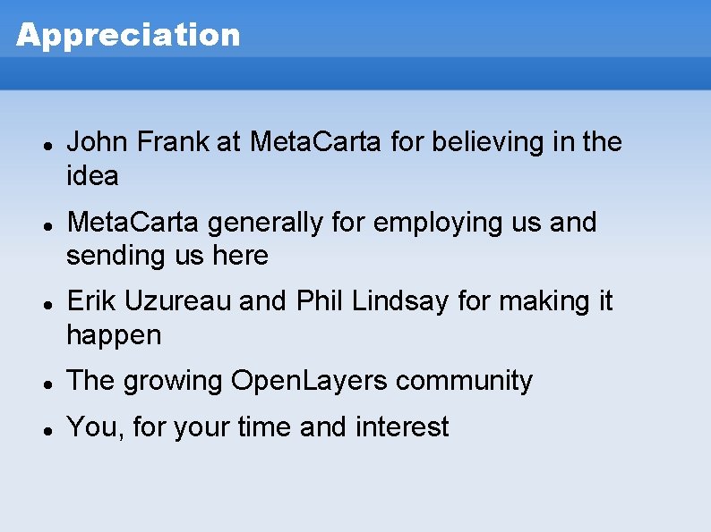 Appreciation John Frank at Meta. Carta for believing in the idea Meta. Carta generally Appreciation John Frank at Meta. Carta for believing in the idea Meta. Carta generally
