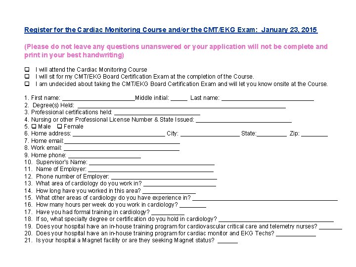 Register for the Cardiac Monitoring Course and/or the CMT/EKG Exam: January 23, 2015 (Please