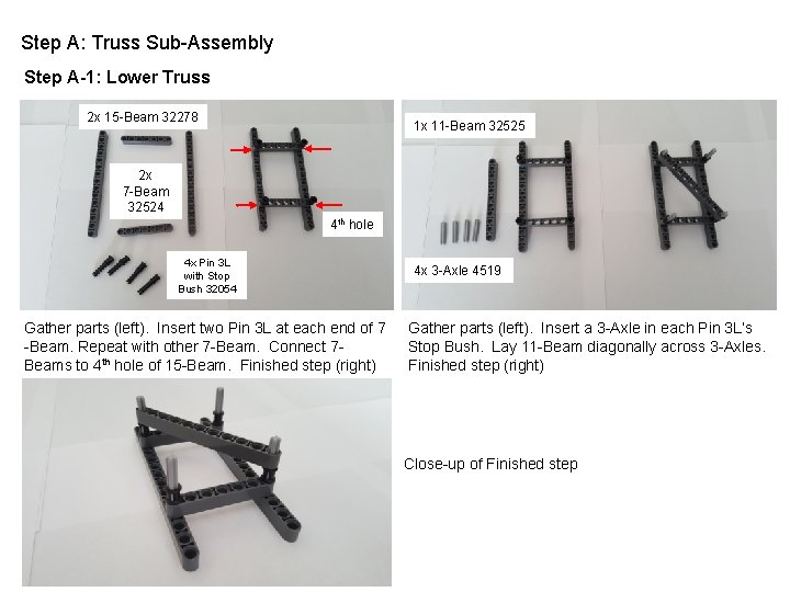 Step A: Truss Sub-Assembly Step A-1: Lower Truss 2 x 15 -Beam 32278 1