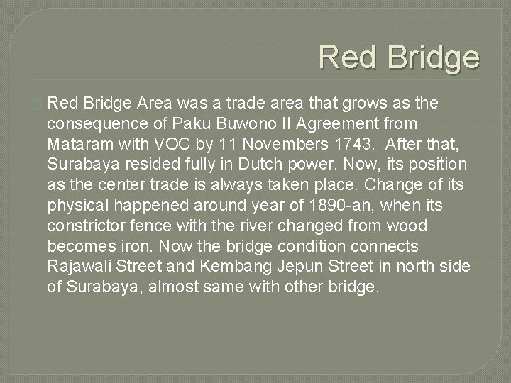 Red Bridge � Red Bridge Area was a trade area that grows as the