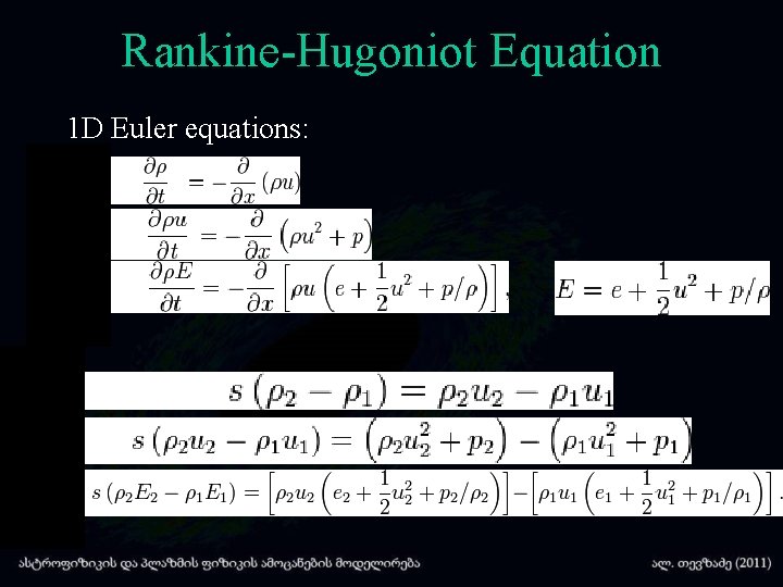 Rankine-Hugoniot Equation 1 D Euler equations: 