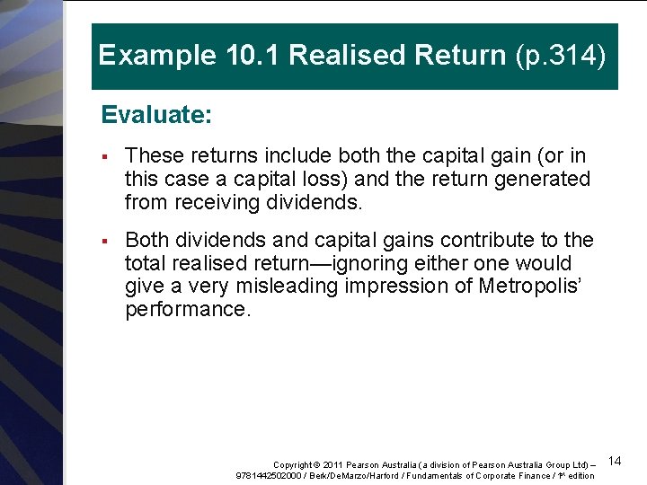 Example 10. 1 Realised Return (p. 314) Evaluate: § These returns include both the