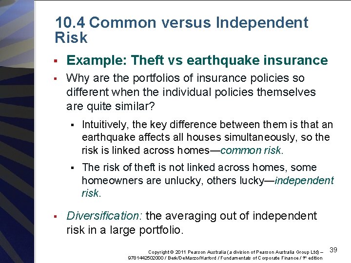 10. 4 Common versus Independent Risk § Example: Theft vs earthquake insurance § Why