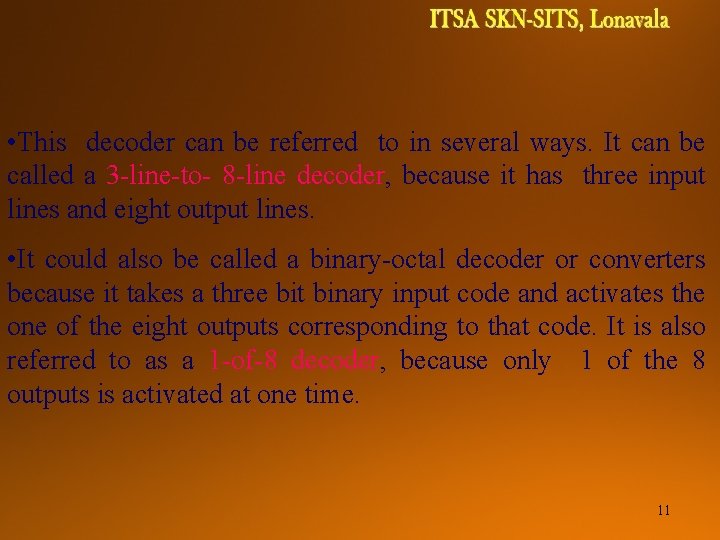 DIGITAL SYSTEMS TCE 1111 • This decoder can be referred to in several ways.