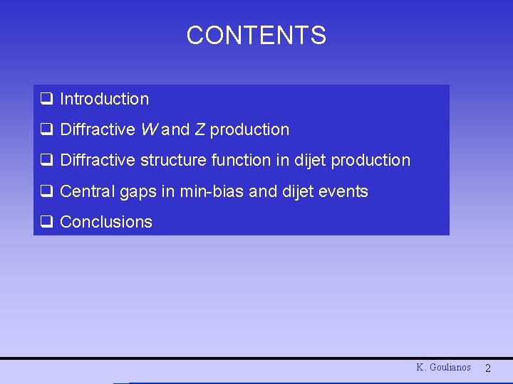 CONTENTS q Introduction q Diffractive W and Z production q Diffractive structure function in