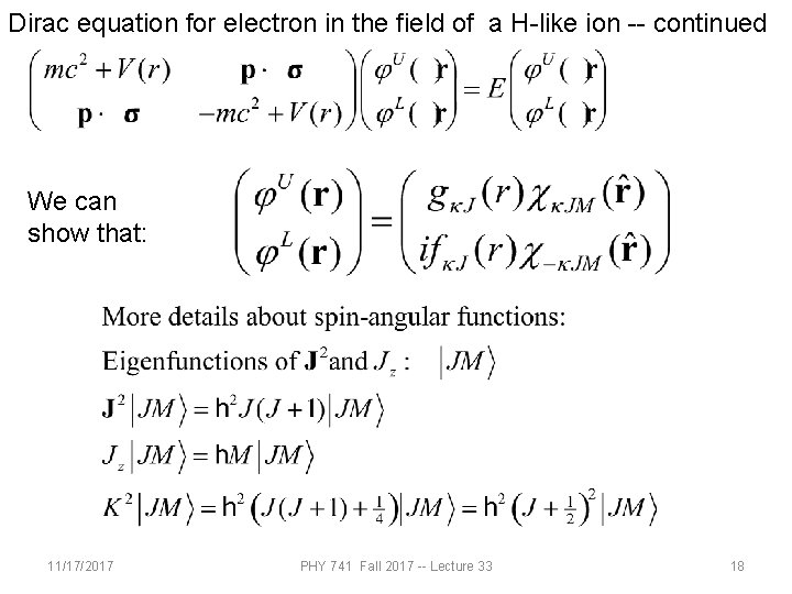 Dirac equation for electron in the field of a H-like ion -- continued We