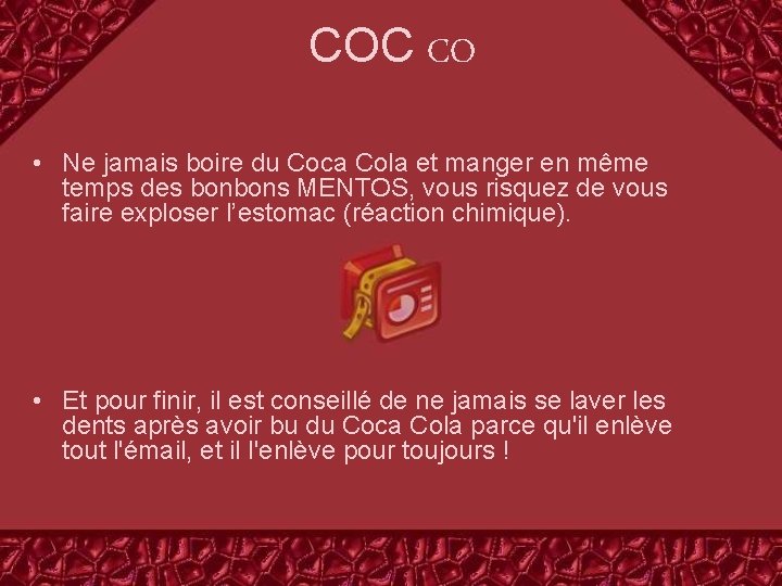 COC CO • Ne jamais boire du Coca Cola et manger en même temps