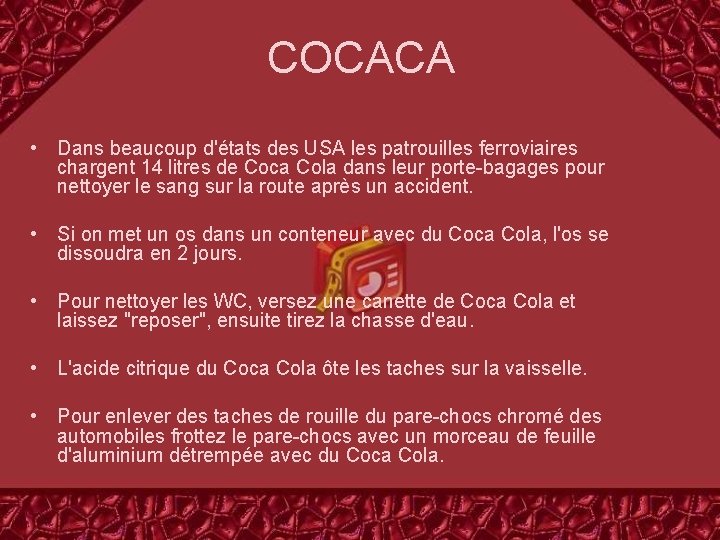 COCACA • Dans beaucoup d'états des USA les patrouilles ferroviaires chargent 14 litres de