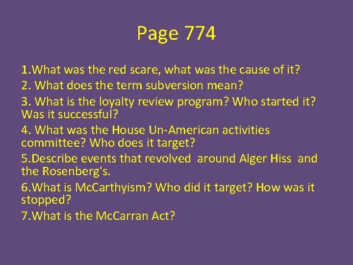 Page 774 1. What was the red scare, what was the cause of it?