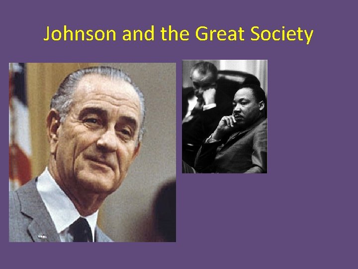 Johnson and the Great Society 