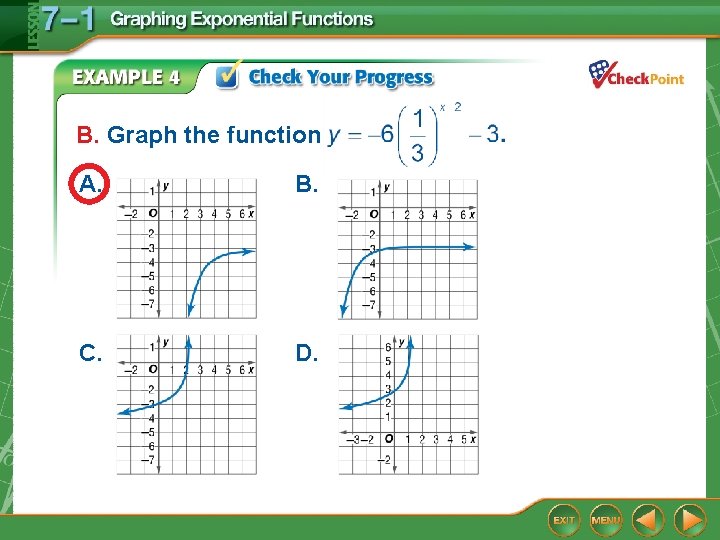 B. Graph the function A. B. C. D. 