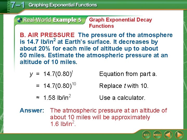 Graph Exponential Decay Functions B. AIR PRESSURE The pressure of the atmosphere is 14.