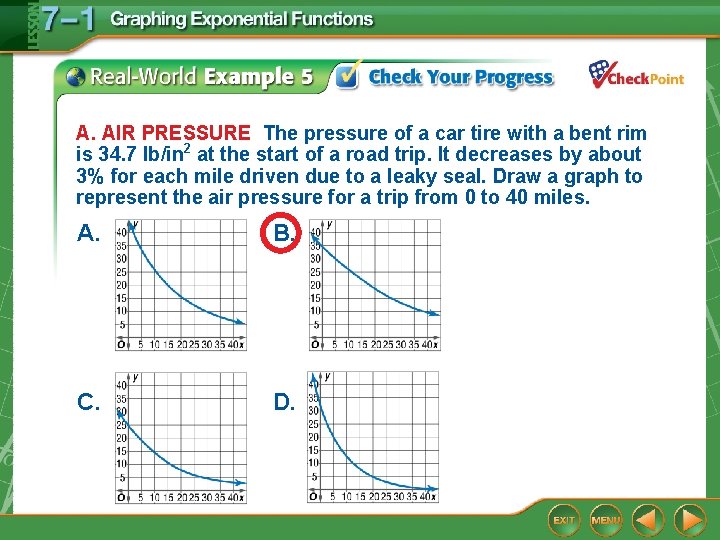 A. AIR PRESSURE The pressure of a car tire with a bent rim is