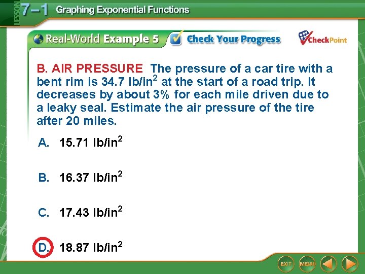 B. AIR PRESSURE The pressure of a car tire with a bent rim is