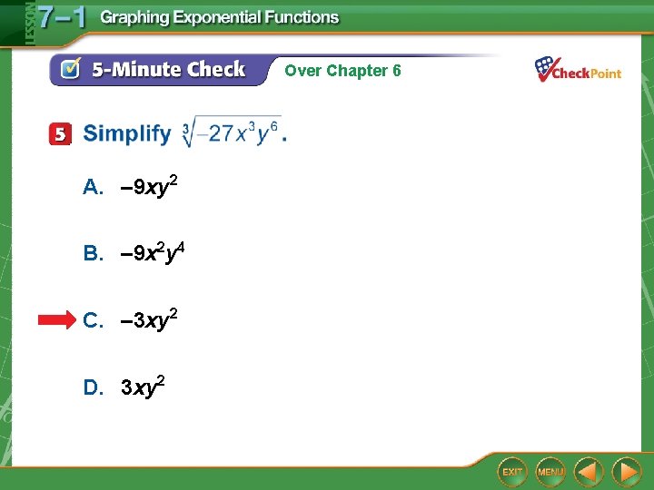 Over Chapter 6 A. – 9 xy 2 B. – 9 x 2 y