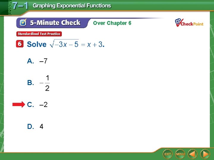 Over Chapter 6 A. – 7 B. C. – 2 D. 4 