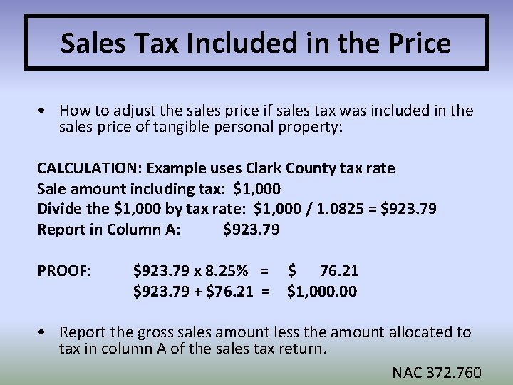 Sales Tax Included in the Price • How to adjust the sales price if