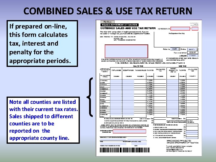 COMBINED SALES & USE TAX RETURN If prepared on-line, this form calculates tax, interest