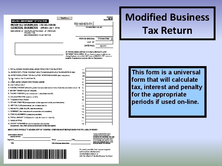 Modified Business Tax Return This form is a universal form that will calculate tax,
