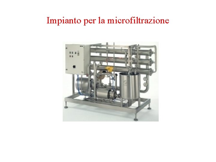 Impianto per la microfiltrazione 