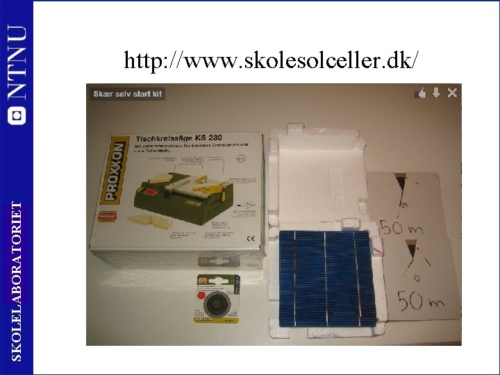 SKOLELABORATORIET http: //www. skolesolceller. dk/ 20 