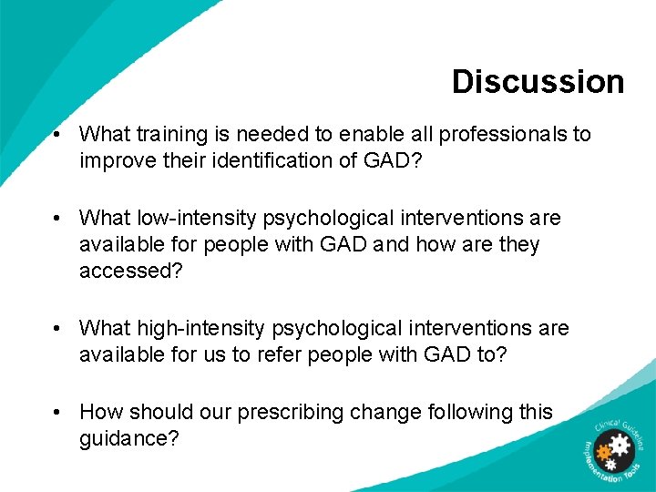 Discussion • What training is needed to enable all professionals to improve their identification