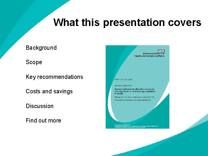 What this presentation covers Background Scope Key recommendations Costs and savings Discussion Find out