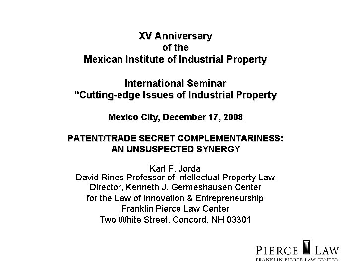 XV Anniversary of the Mexican Institute of Industrial Property International Seminar “Cutting-edge Issues of