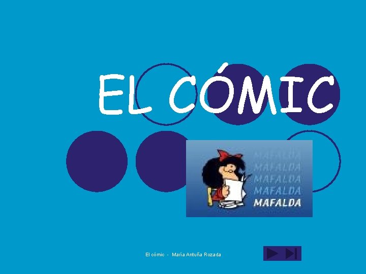 EL CÓMIC El cómic - María Antuña Rozada 