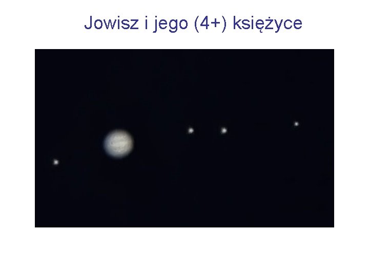 Jowisz i jego (4+) księżyce 