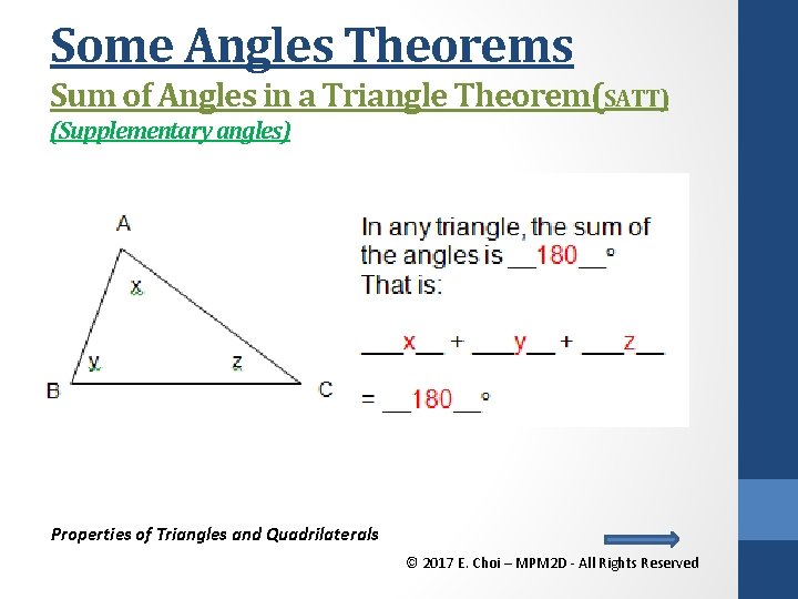 Some Angles Theorems Sum of Angles in a Triangle Theorem(SATT) (Supplementary angles) Properties of
