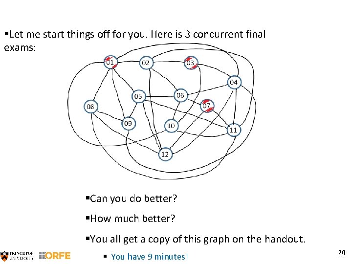 §Let me start things off for you. Here is 3 concurrent final exams: §Can