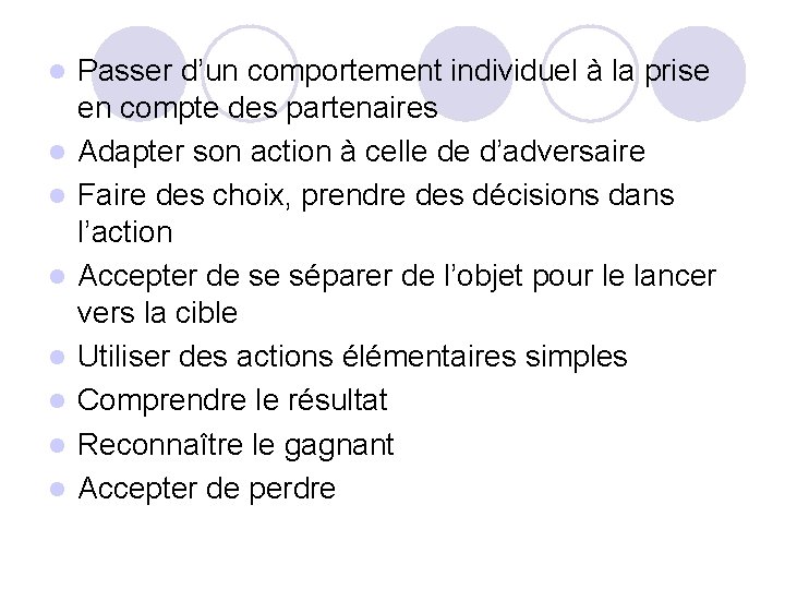 l l l l Passer d’un comportement individuel à la prise en compte des