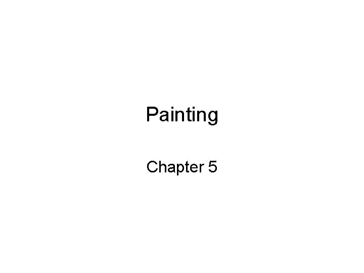 Painting Chapter 5 