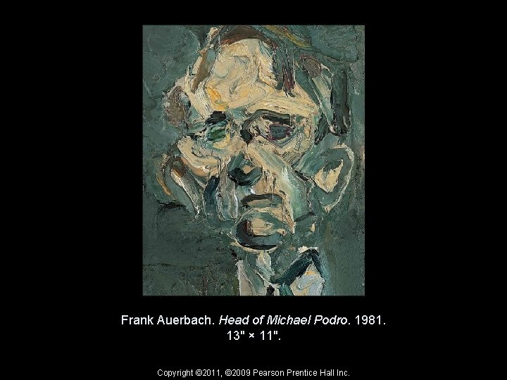 Frank Auerbach. Head of Michael Podro. 1981. 13" × 11". Copyright © 2011, ©