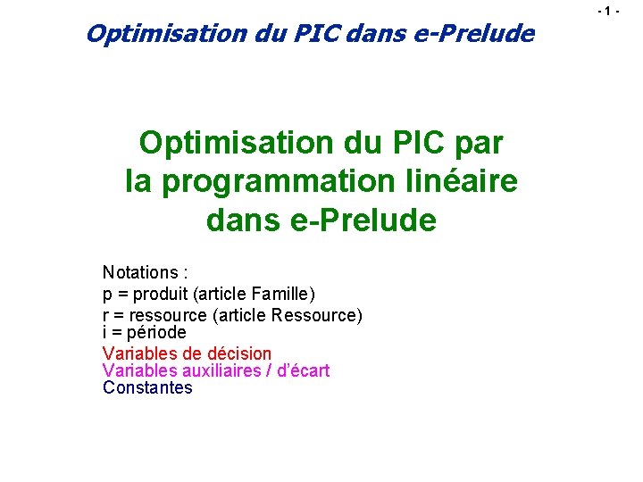 Optimisation du PIC dans e-Prelude Optimisation du PIC par la programmation linéaire dans e-Prelude