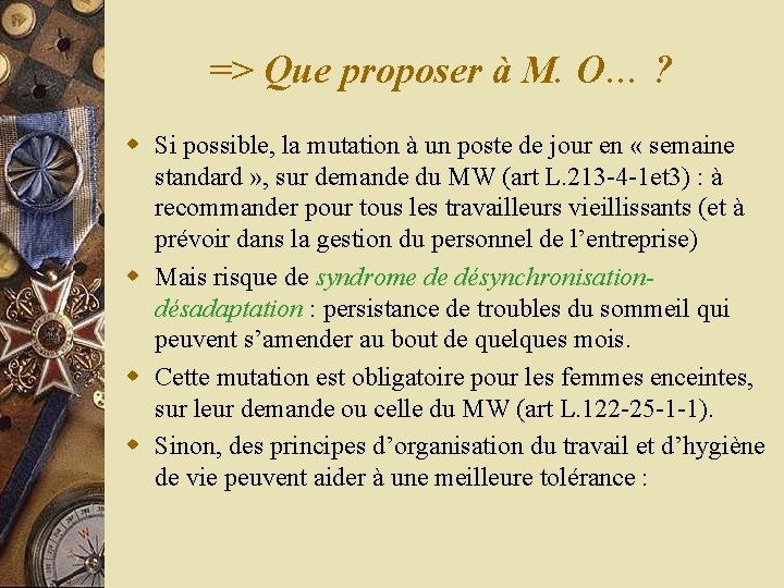 => Que proposer à M. O… ? w Si possible, la mutation à un