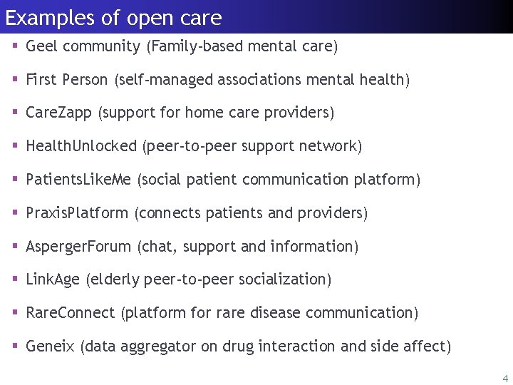 Introduction Data Reform Examples of open care Empirical strategy Results Conclusions § Geel community